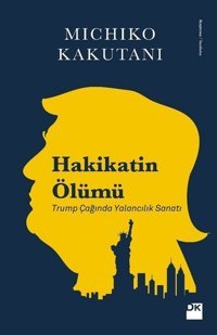 Hakikatin Ölümü Michiko Kakutani Doğan Kitap