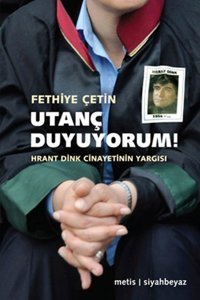 Utanç Duyuyorum! Fethiye Çetin Metis Yayınları