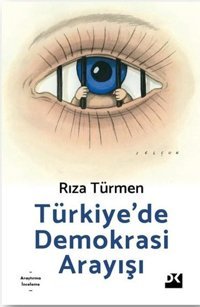 Türkiye'de Demokrasi Arayışı Rıza Türmen Doğan Kitap