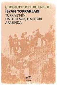 İsyan Toprakları de Bellaigue İletişim Yayınları