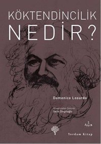 Köktendincilik Nedir? Domenico Losurdo Yordam Kitap