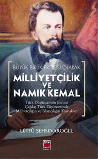 Milliyetçilik Ve Namık Kemal Lütfü Şehsuvaroğlu Elips Kitapları