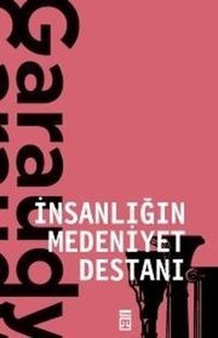 İnsanlığın Medeniyet Destanı Roger Garaudy Timaş Yayınları