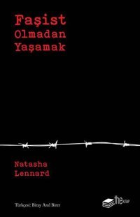 Faşist Olmadan Yaşamak Natasha Lennard The Kitap