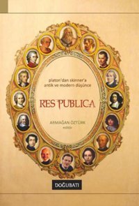Res Publica Armağan Öztürk Doğu Batı Yayınları