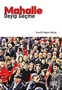 Mahalle Deyip Geçme İsmail Doğan Subaşı Nota Bene Yayınları