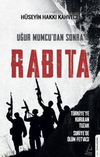 Uğur Mumcudan Sonra Rabıta Hüseyin Hakkı Kahveci Destek Yayınları