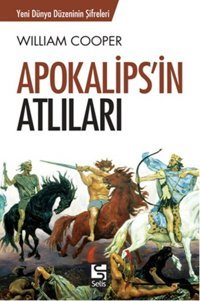 Apokalips'in Atlıları William Cooper Selis Kitaplar