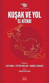 Kuşak ve Yol El Kitabı - Çin Kitaplığı Cai Fang, Peter Nolan, Wang Linggui Kırmızı Kedi