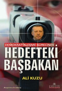 Demokratikleşme Sürecinde Hedefteki Başbakan Ali Kuzu Kariyer Yayınları