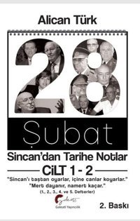 28 Şubat - Sincan'dan Tarihe Notlar Cilt 1-2 Alican Türk Galeati
