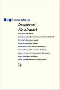Demokrasi Ne Alemde? Eric Hazan Metis Yayınları