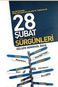 28 Şubat Sürgünleri Gülşen Demirkol Özer Ekin Yayınları
