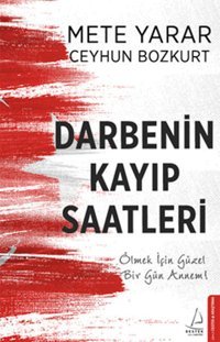 Darbenin Kayıp Saatleri Ceyhun Bozkurt, Mete Yarar Destek Yayınları