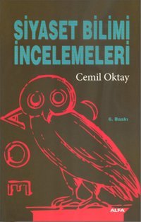 Siyaset Bilimi İncelemeleri Cemil Oktay Alfa Yayıncılık