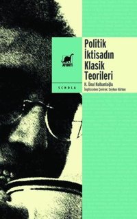 Politik İktisadın Klasik Teorileri - Korkut Boratav'ın Sunuşuyla Hasan Ünal Nalbantoğlu Ayrıntı Yayınları