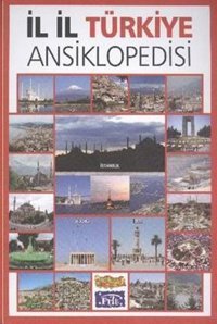 İl İl Türkiye Ansiklopedisi Kolektif Parıltı Yayınları