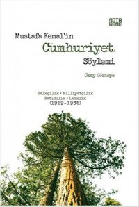 Mustafa Kemal'in Cumhuriyet Söylemi Özay Göztepe Nota Bene Yayınları