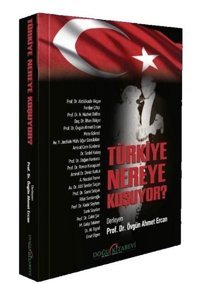 Türkiye Nereye Koşuyor? Kolektif Doğu Kitabevi