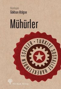 Mühürler-Türkiye Sosyalist Hareketinden Eserler Kolektif Yordam Kitap