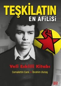 Teşkilatın En Afilisi-Veli Eskiili Kitabı Cemalettin Canlı Nota Bene Yayınları