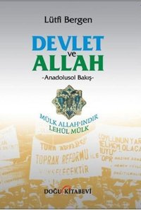 Devlet ve Allah Lütfi Bergen Doğu Kitabevi