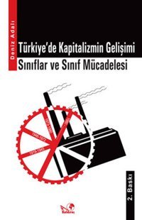 Türkiye'de Kapitalizmin Gelişimi Deniz Adalı Kaldıraç Yayınevi