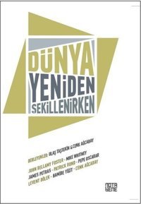 Dünya Yeniden Şekillenirken Kolektif Nota Bene Yayınları