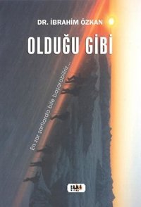 Olduğu Gibi İbrahim Özkan Tilki Kitap