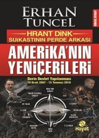 Amerika'nın Yeniçerileri Erhan Tuncel Hayat Yayıncılık