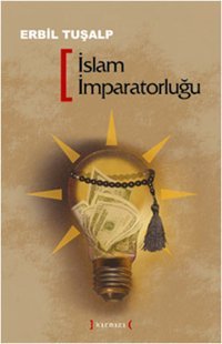İslam İmparatorluğu Erbil Tuşalp Kırmızı Yayınları