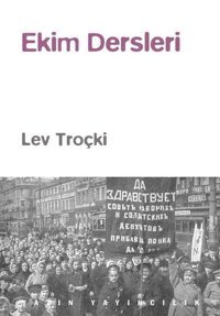Ekim Dersleri Lev Troçki Yazın Yayınları