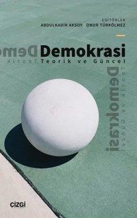 Demokrasi-Teorik ve Güncel Kolektif Çizgi Kitabevi