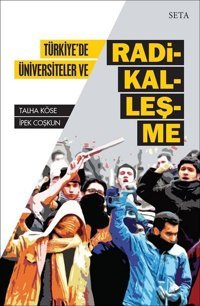 Türkiye'de Üniversiteler ve Radikalleşme Talha Köse Seta Yayınları