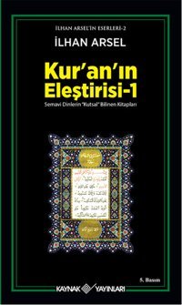 Kur'an'ın Eleştirisi 1 İlhan Arsel Kaynak Yayınları