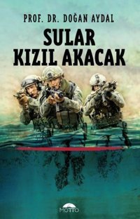 Sular Kızıl Akacak Doğan Aydal Motto Yayınları