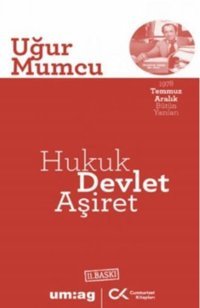 Hukuk Devlet Aşiret - 1978 Temmuz Aralık Bütün Yazıları Uğur Mumcu Cumhuriyet Kitapları