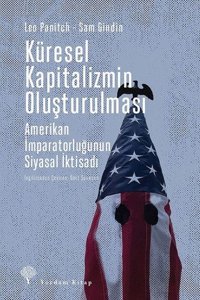 Küresel Kapitalizmin Oluşturulması Leo Panitch Yordam Kitap