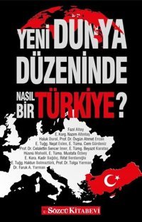 Yeni Dünya Düzeninde Nasıl Bir Türkiye? Kolektif Sözcü Kitabevi