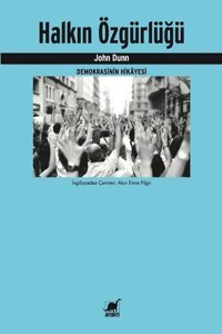 Halkın Özgürlüğü John Dunn Ayrıntı Yayınları