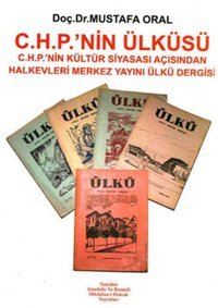 C.H.P.'nin Ülküsü Kolektif Yeniden Ana. ve Rum. Yayınları