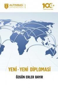 Yeni-Yeni Diplomasi Özgün Erler Bayır Altınbaş Üniversitesi Yayınları