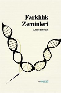 Farklılık Zeminleri Rogers Brubaker GAV Perspektif Yayınları