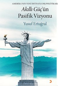 Akıllı Güç'ün Pasifik Vizyonu Yusuf Ertuğral Cinius