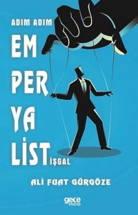 Adım Adım Emperyalist İşgal Ali Fuat Gürgöze Gece Kitaplığı