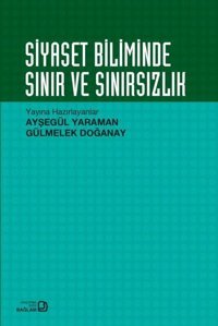 Siyaset Biliminde Sınır ve Sınırsızlık Kolektif Bağlam Yayıncılık