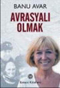 Avrasyalı Olmak Banu Avar Remzi Kitabevi