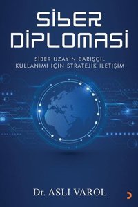 Siber Diplomasi Aslı Varol Cinius