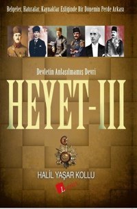 Heyet 3-Devletin Anlaşılmamış Devri Halil Yaşar Kollu Lopus