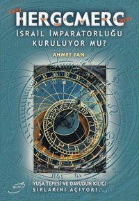 Hergcmerc - İsrail İmparatorluğu Kuruluyor mu? Serhat Ahmet Tan Şira Yayınları